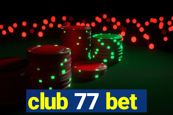 club 77 bet